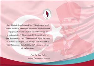 Milli Mücadele'nin 100. Yılı'nda 19 Mayıs Atatürk'ü Anma Gençlik ve Spor Bayramımız Kutlu Olsun