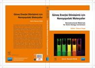 Kitap:Güneş Enerjisi Dönüşümü İçin Nanoyapıdaki Materyaller