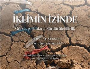 İklimin İzinde Görsel Anlatılarla Sürdürülebilirlik