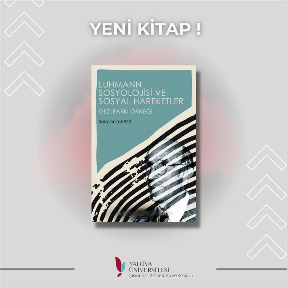 Dr. Öğr. Üyesi Selman Yarcı’nın Yeni Kitabı Çıktı