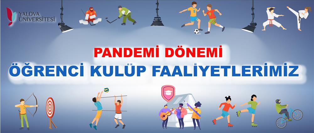 Yalova Üniversitesi Öğrenci Kulüpleri Anlatıyor ‘Pandemi Döneminde Kulüp Olmak’ 