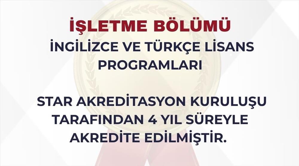 İşletme Bölümü STAR Akreditasyon Tarafından 4 Yıl Süreyle Akredite Edildi