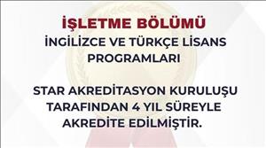 İşletme Bölümü STAR Akreditasyon Tarafından 4 Yıl Süreyle Akredite Edildi